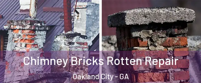 Chimney Bricks Rotten Repair Oakland City - GA