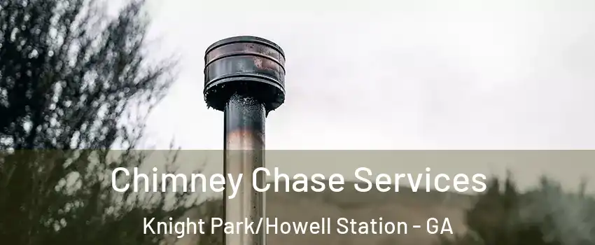 Chimney Chase Services Knight Park/Howell Station - GA