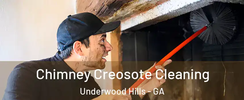 Chimney Creosote Cleaning Underwood Hills - GA