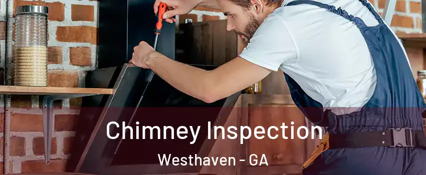 Chimney Inspection Westhaven - GA