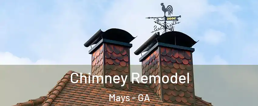 Chimney Remodel Mays - GA