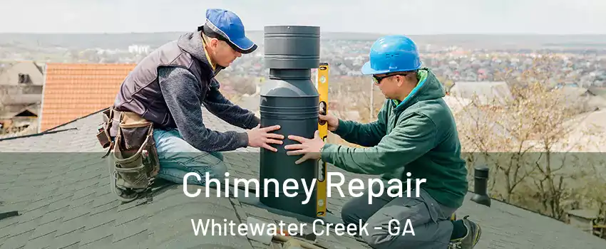 Chimney Repair Whitewater Creek - GA