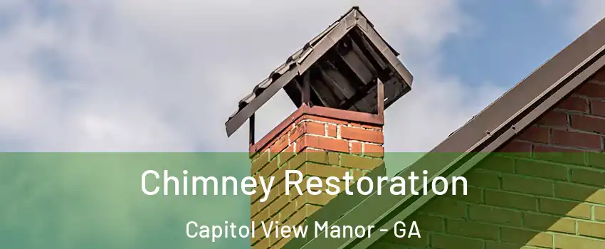 Chimney Restoration Capitol View Manor - GA