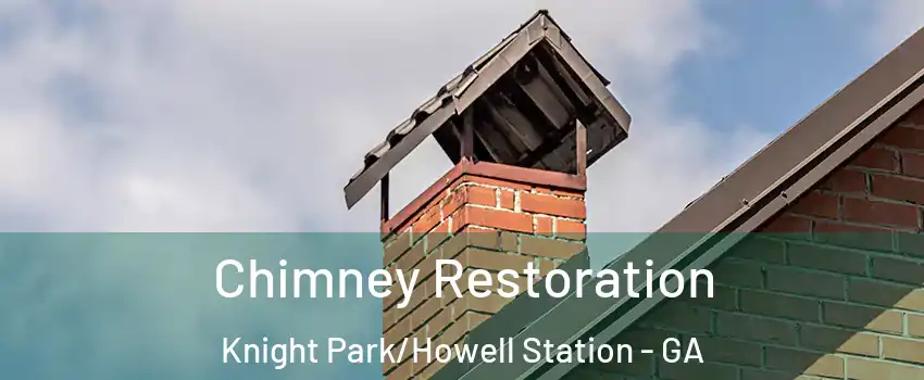 Chimney Restoration Knight Park/Howell Station - GA