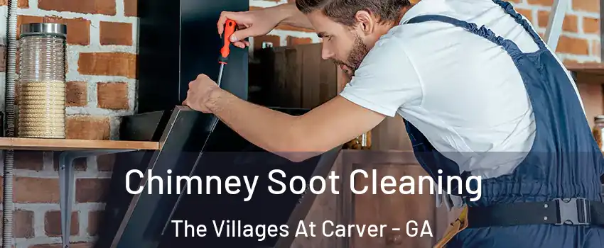 Chimney Soot Cleaning The Villages At Carver - GA