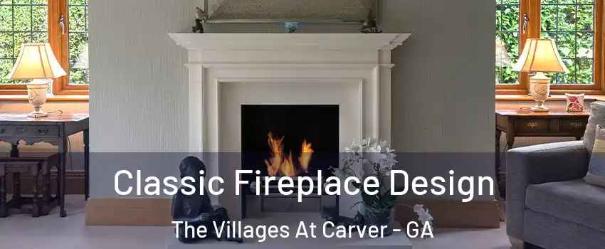 Classic Fireplace Design The Villages At Carver - GA