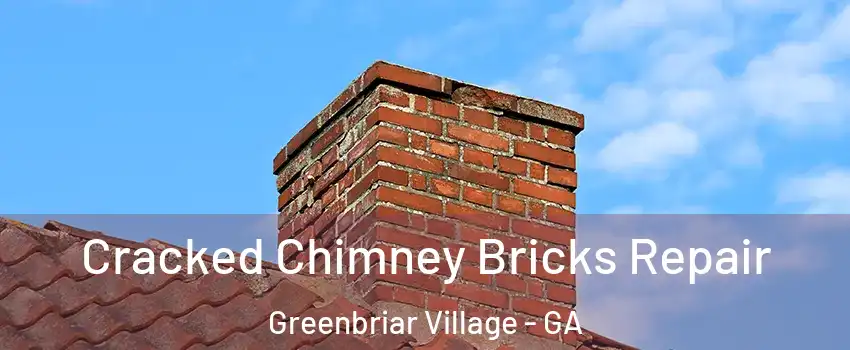 Cracked Chimney Bricks Repair Greenbriar Village - GA