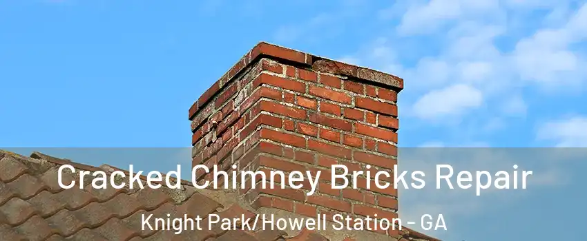 Cracked Chimney Bricks Repair Knight Park/Howell Station - GA