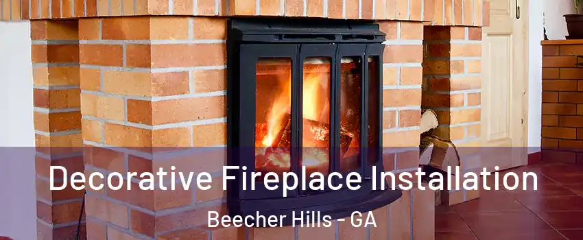 Decorative Fireplace Installation Beecher Hills - GA