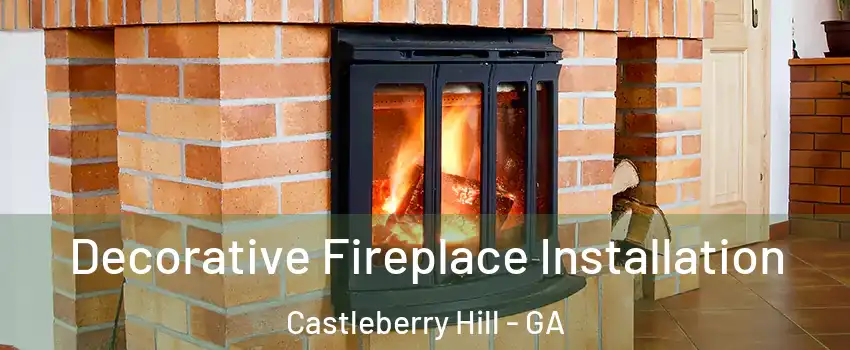 Decorative Fireplace Installation Castleberry Hill - GA