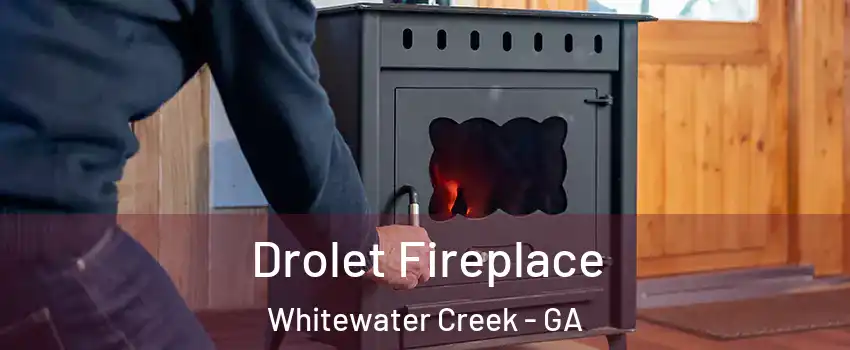 Drolet Fireplace Whitewater Creek - GA