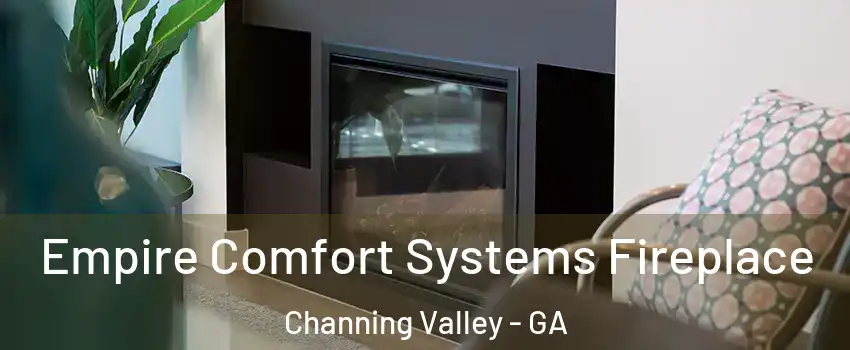 Empire Comfort Systems Fireplace Channing Valley - GA