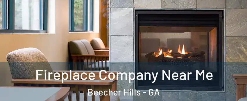 Fireplace Company Near Me Beecher Hills - GA