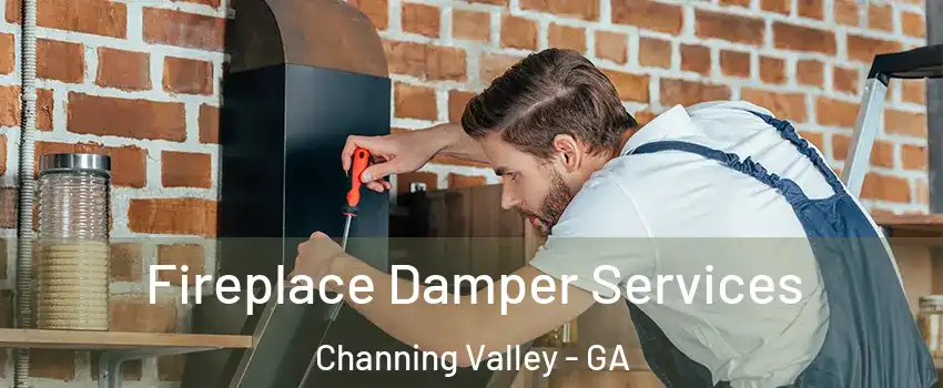 Fireplace Damper Services Channing Valley - GA