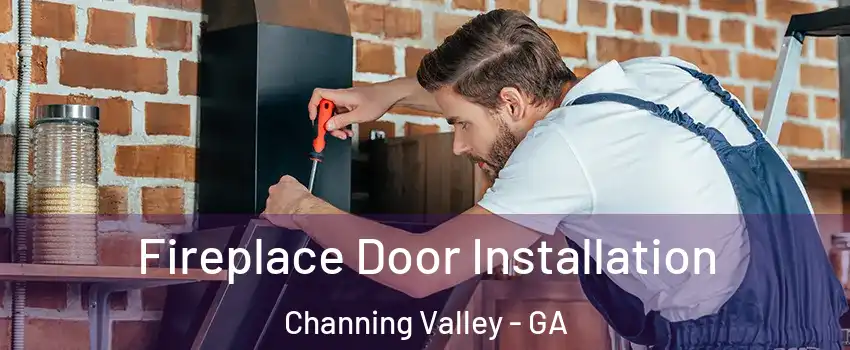 Fireplace Door Installation Channing Valley - GA