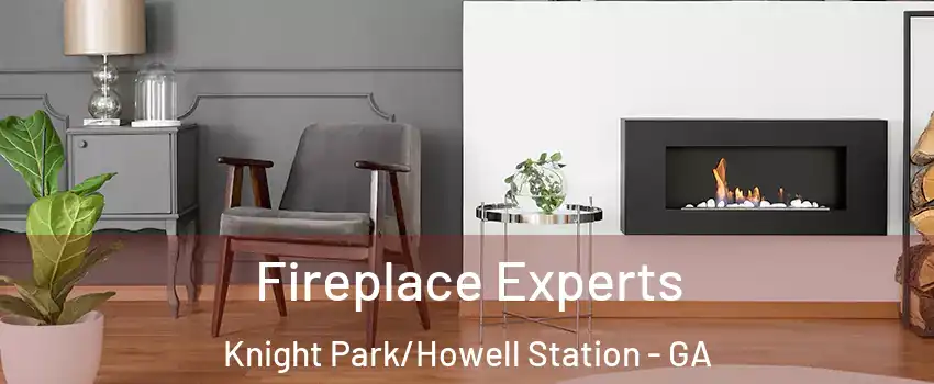 Fireplace Experts Knight Park/Howell Station - GA