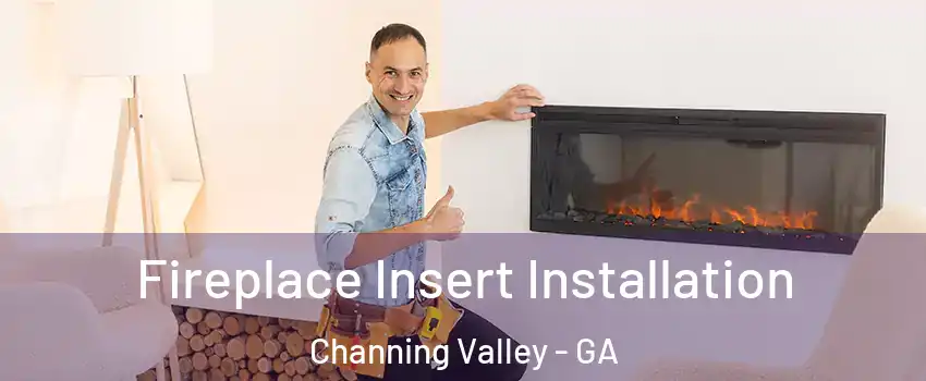 Fireplace Insert Installation Channing Valley - GA