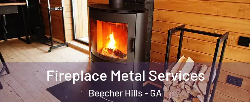 Fireplace Metal Services Beecher Hills - GA