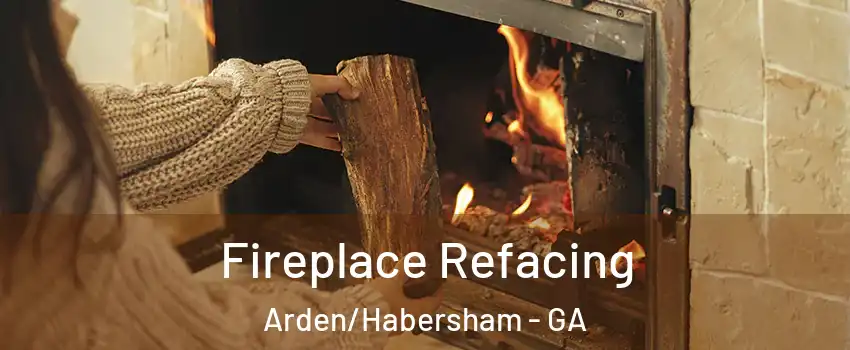 Fireplace Refacing Arden/Habersham - GA