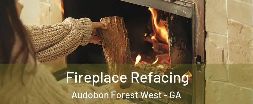 Fireplace Refacing Audobon Forest West - GA