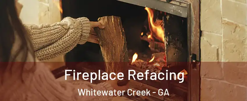 Fireplace Refacing Whitewater Creek - GA