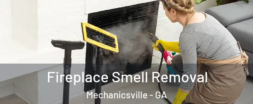 Fireplace Smell Removal Mechanicsville - GA