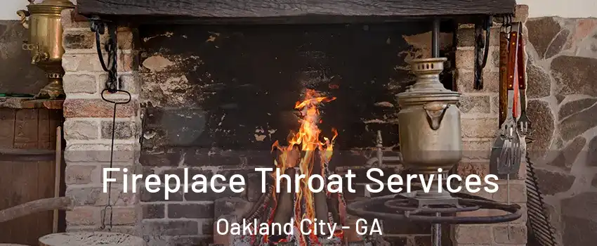 Fireplace Throat Services Oakland City - GA