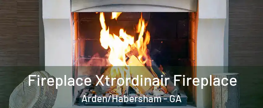 Fireplace Xtrordinair Fireplace Arden/Habersham - GA