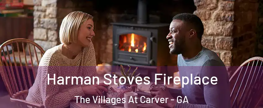 Harman Stoves Fireplace The Villages At Carver - GA