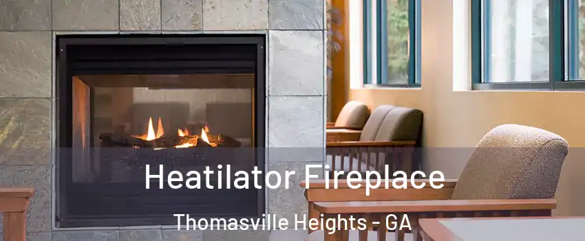 Heatilator Fireplace Thomasville Heights - GA