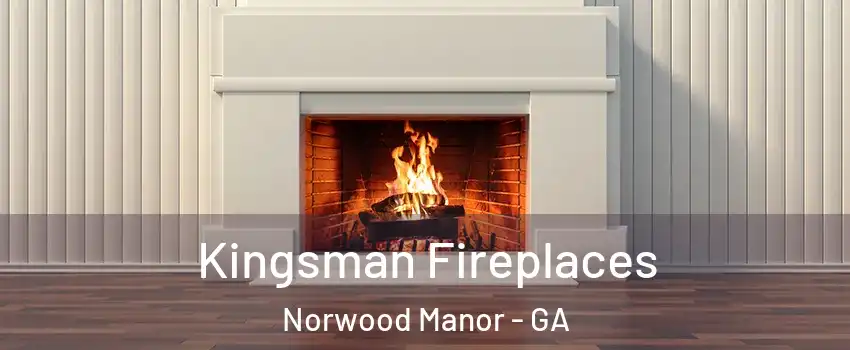 Kingsman Fireplaces Norwood Manor - GA