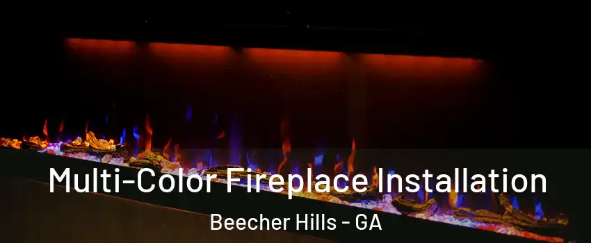 Multi-Color Fireplace Installation Beecher Hills - GA