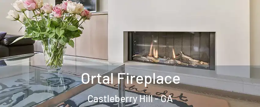 Ortal Fireplace Castleberry Hill - GA