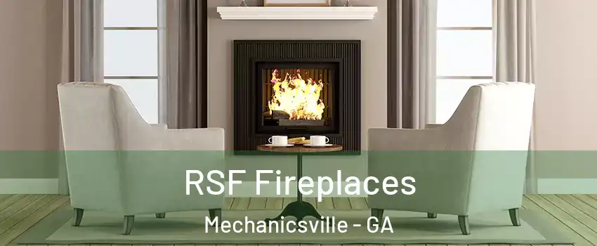 RSF Fireplaces Mechanicsville - GA