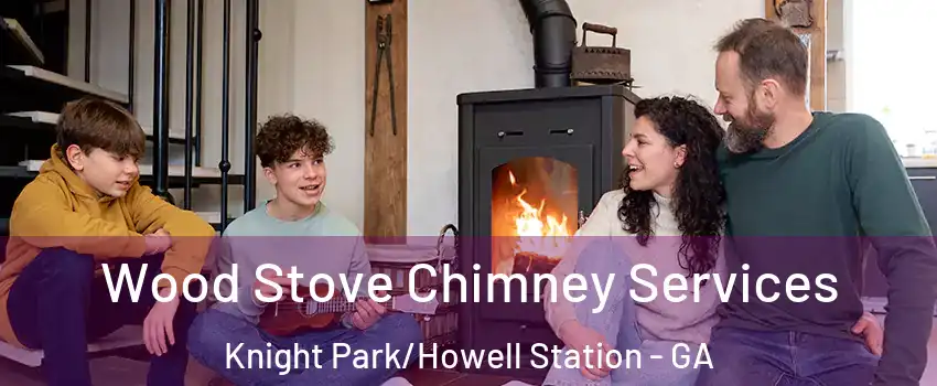 Wood Stove Chimney Services Knight Park/Howell Station - GA